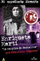 Enriqueta Martí. La vampira de Barcelona