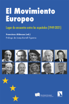 El Movimiento Europeo. Lugar de encuentro entre los españoles