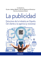 La publicidad. Estructura de la industria en España. Del cliente a la agencia (y viceversa)