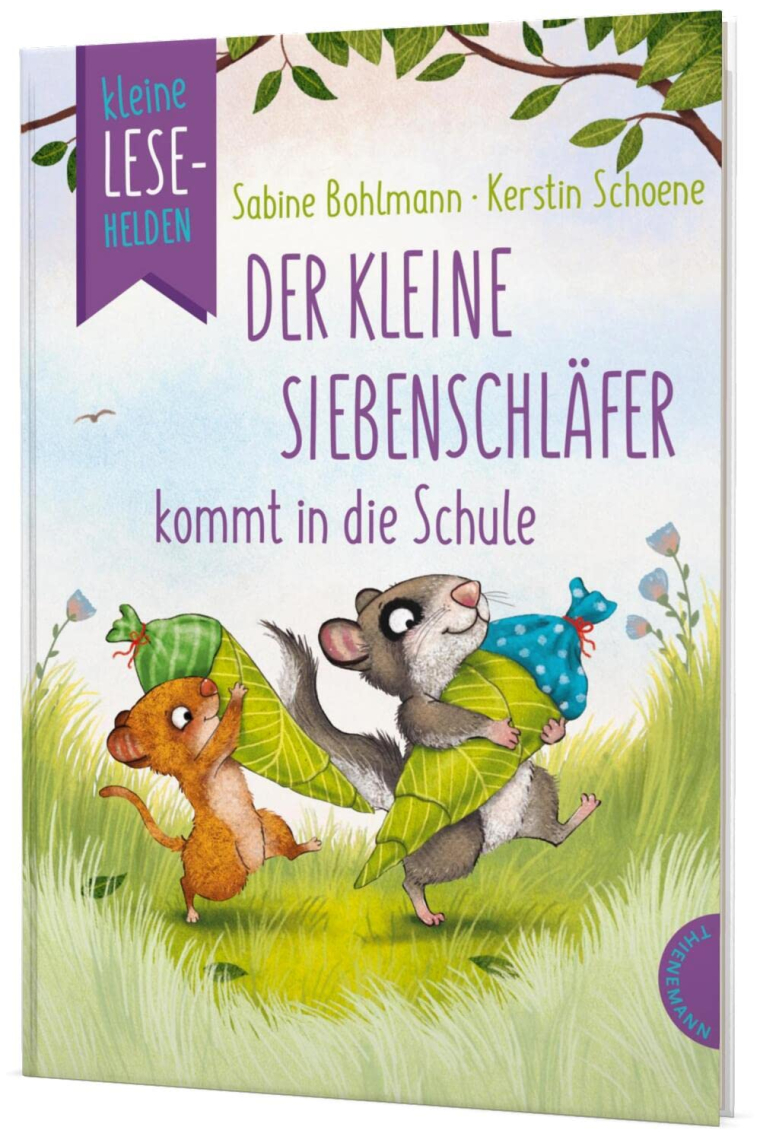 Kleine Lesehelden: Der kleine Siebenschläfer kommt in die Schule: Lustiges Erstlesebuch für alle Fans vom kleinen Siebenschläfer