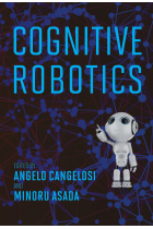 Cognitive Robotics (Intelligent Robotics and Autonomous Agents series)