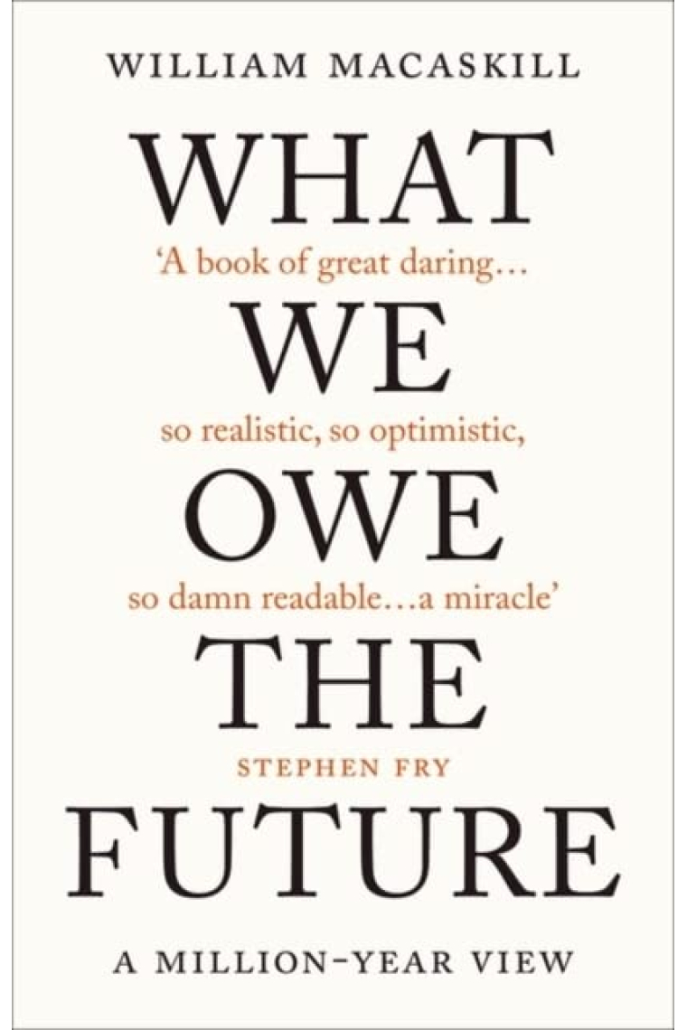 What We Owe The Future: A Million-Year View