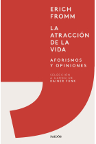 La atracción de la vida. Aforismos y opiniones