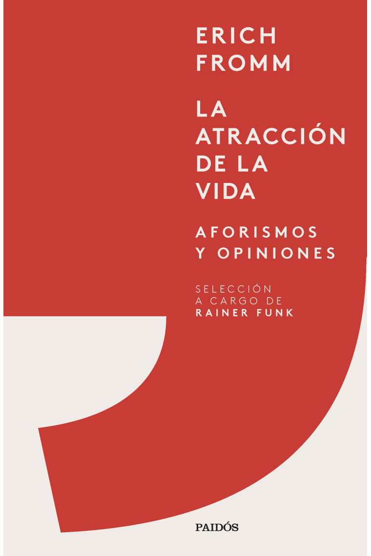 La atracción de la vida. Aforismos y opiniones