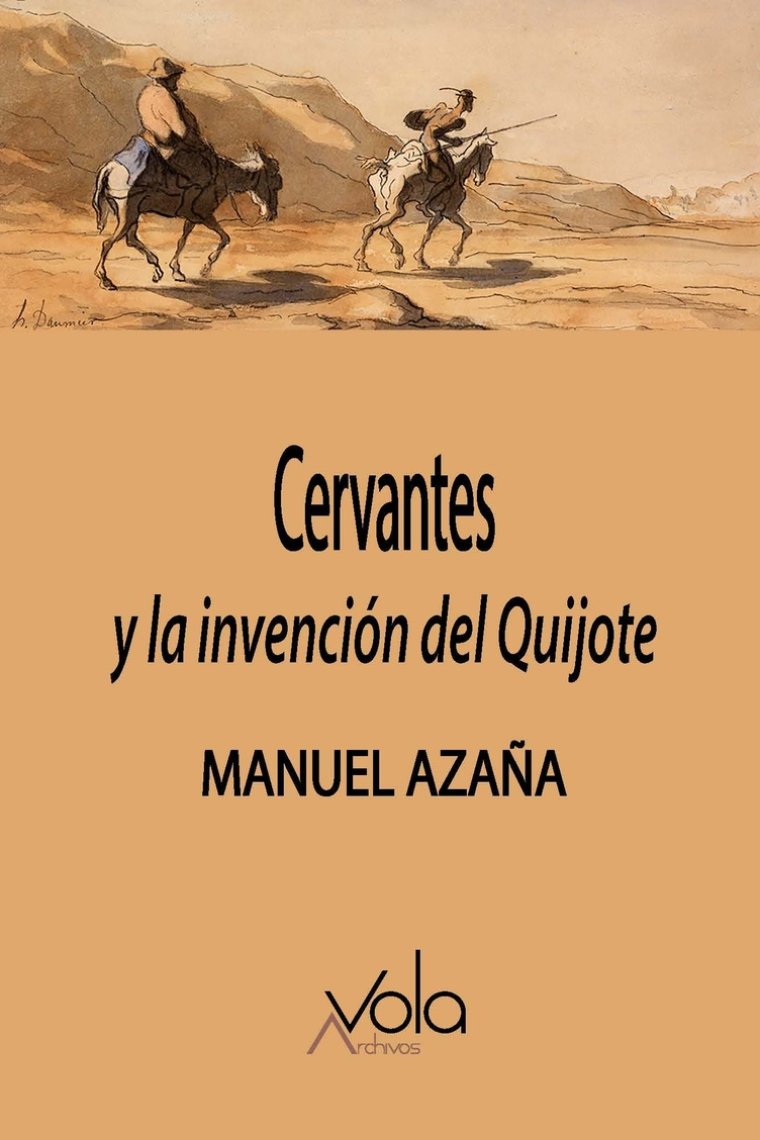 Cervantes y la invención del Quijote