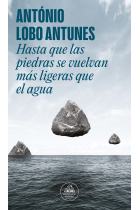 Hasta que las piedras se vuelvan más ligeras que el agua