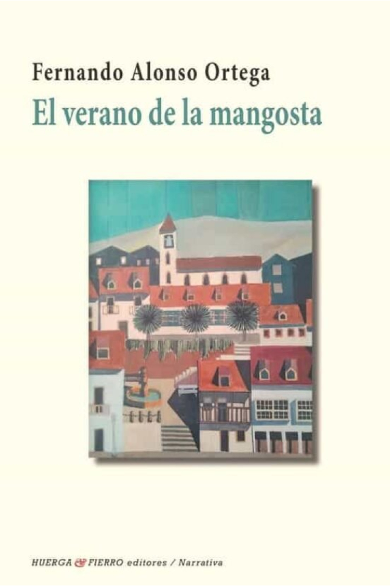 VERANO DE LA MANGOSTA, EL