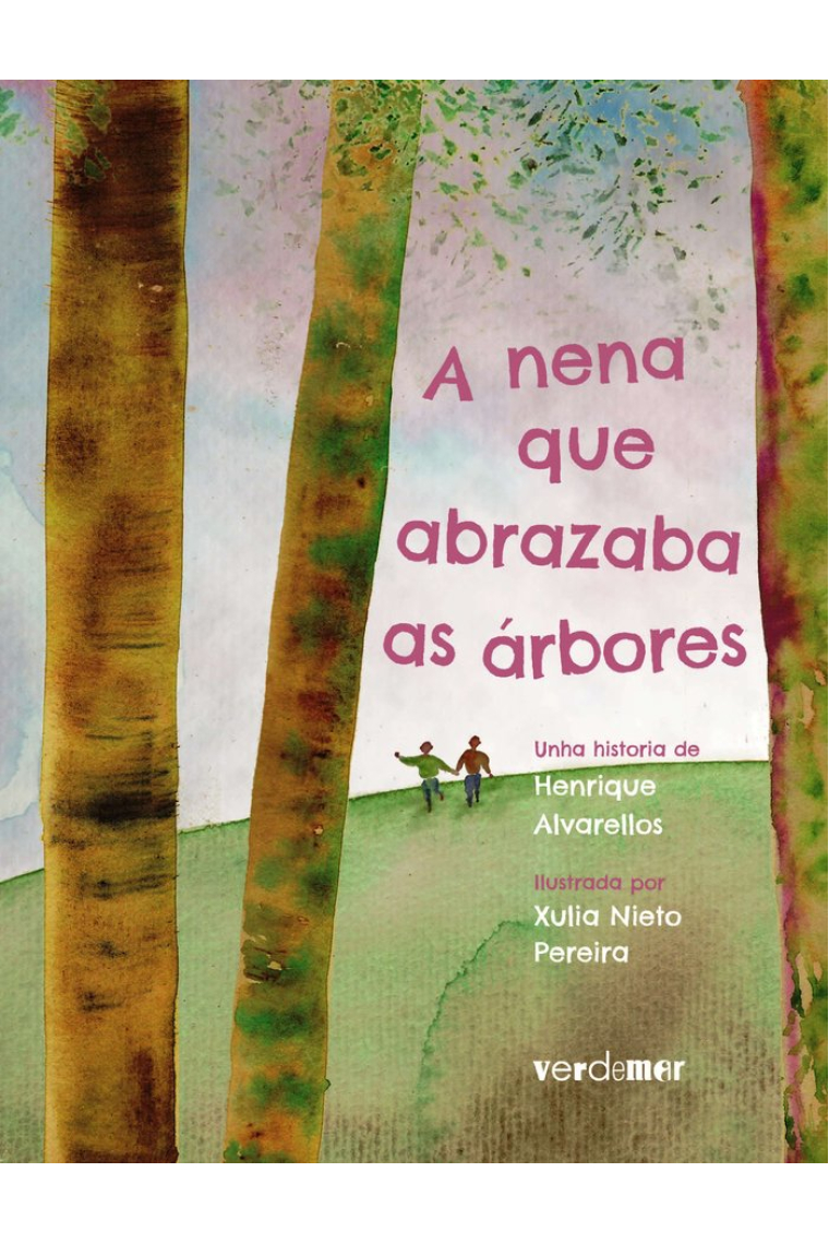 A NENA QUE ABRAZABA AS ÁRBORES