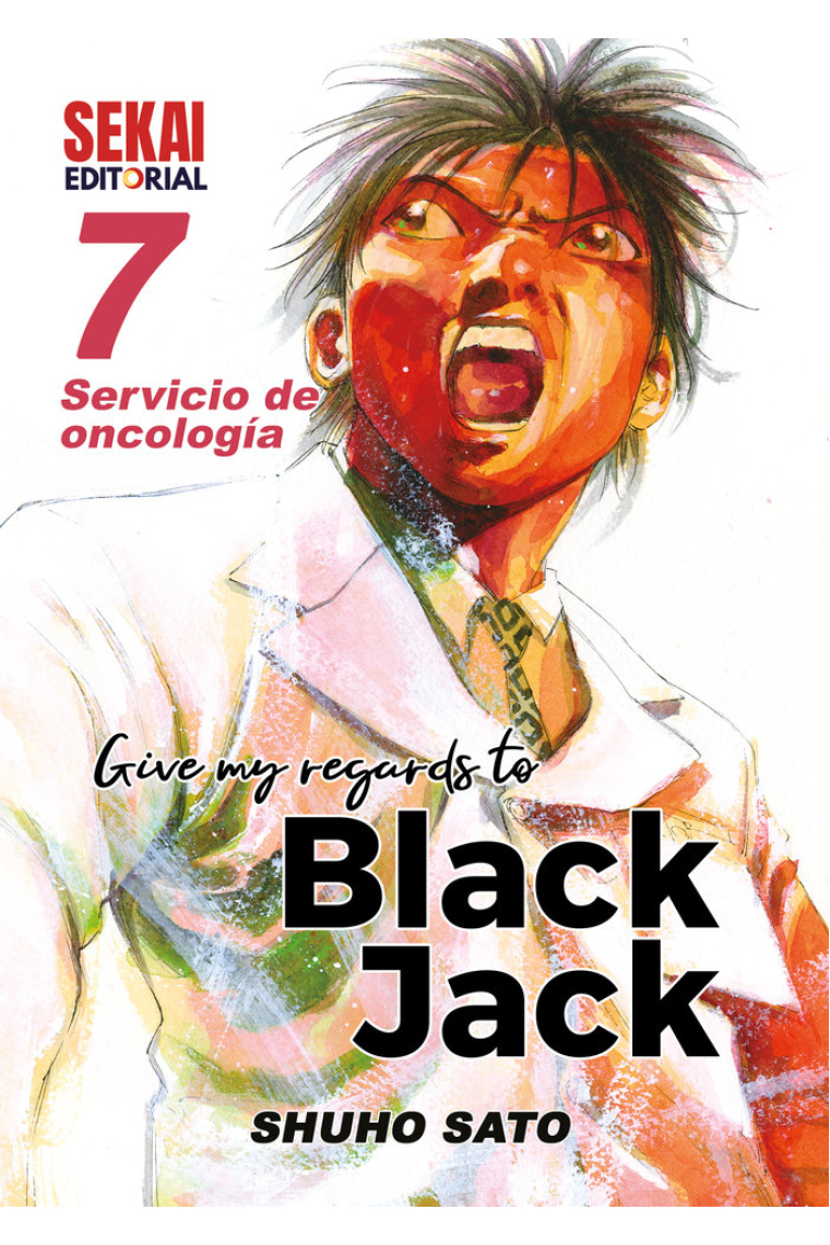 GIVE MY REGARDS TO BLACK JACK 7 Servicio de oncología