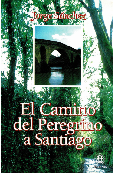 El Camino del Peregrino a Santiago