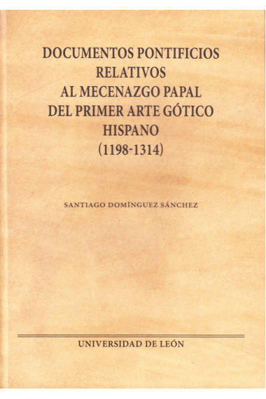 Documentos pontificios relativos al mecenazgo papal del primer arte gótico hispano