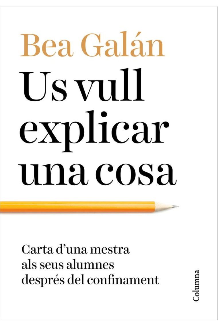 Us vull explicar una cosa