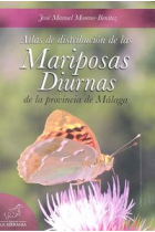 ATLAS DE DISTRIBUCION DE LAS MARIPOSAS DIURNAS DE LA PROVINCIA DE MALAGA