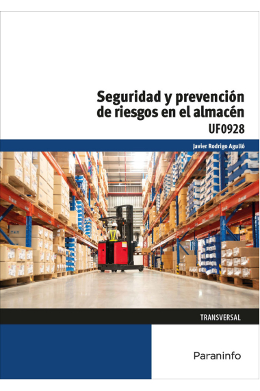 Seguridad y prevención de riesgos en el almacén UF0928