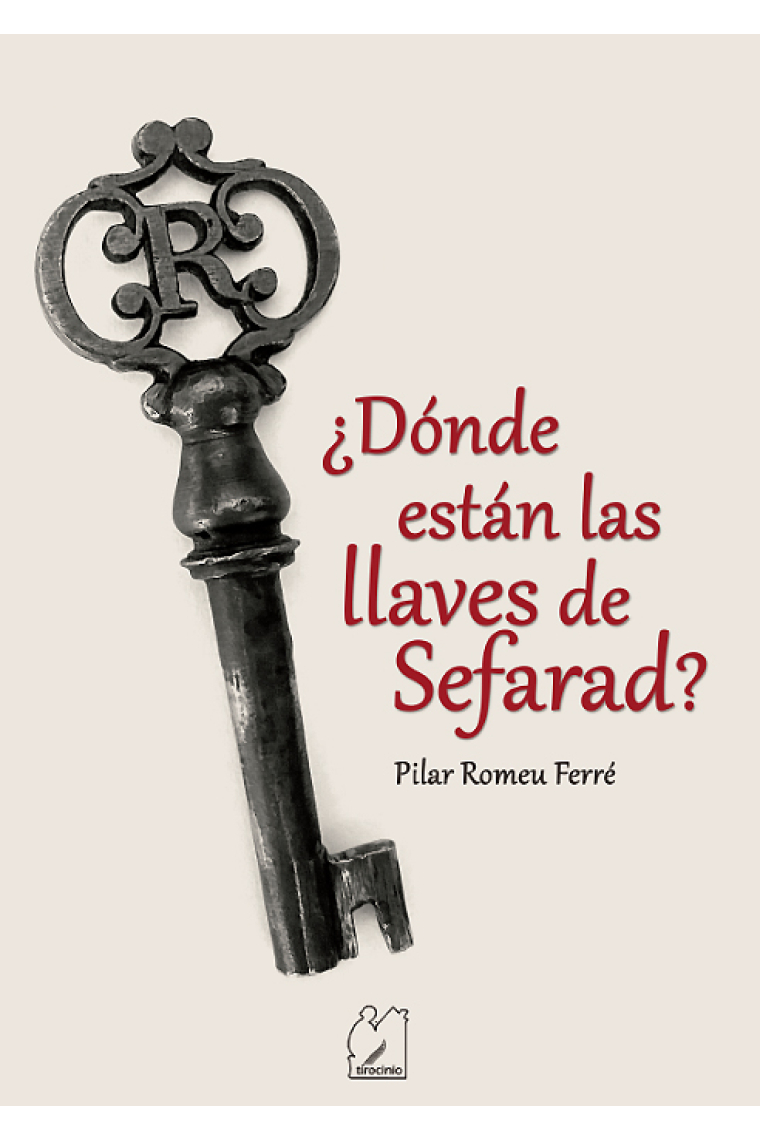 ¿Dónde están las llaves de Sefarad? Estudios sobre la lengua, la literatura y la historia de los sefardíes