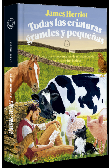 Todas las criaturas grandes y pequeñas. Aventuras y desventuras de un veterinario en la campiña inglesa. 1