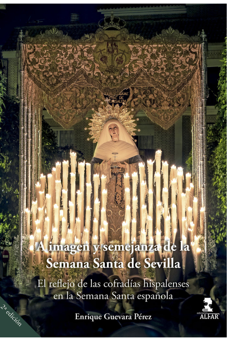 A IMAGEN Y SEMEJANZA DE LA SEMANA SANTA DE SEVILLA