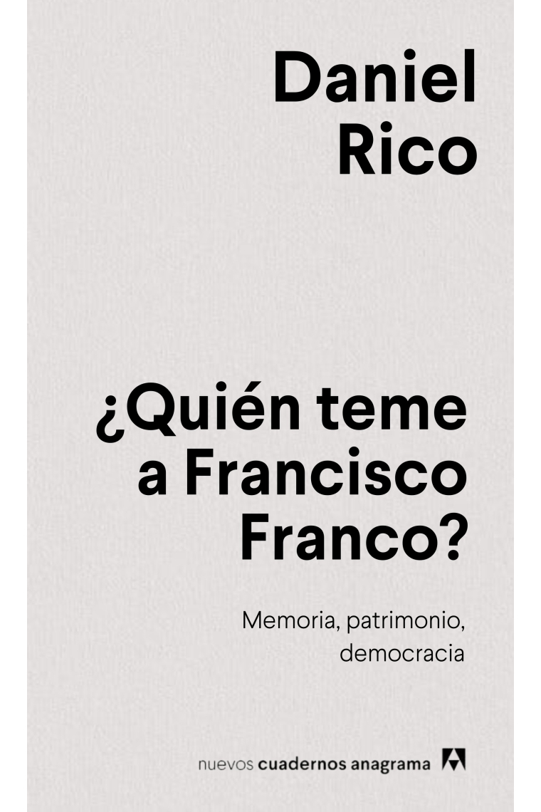 ¿Quién teme a Francisco Franco? Memoria, patrimonio, democracia