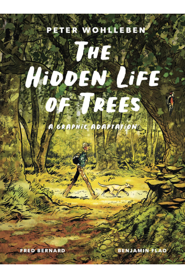 The Hidden Life of Trees: A Graphic Adaptation: (of the International Bestseller)