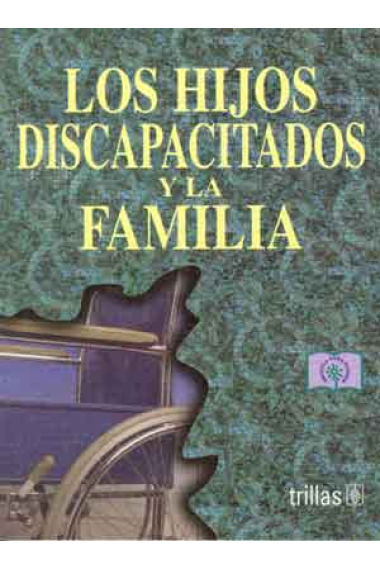 Los hijos discapacitados y la familia