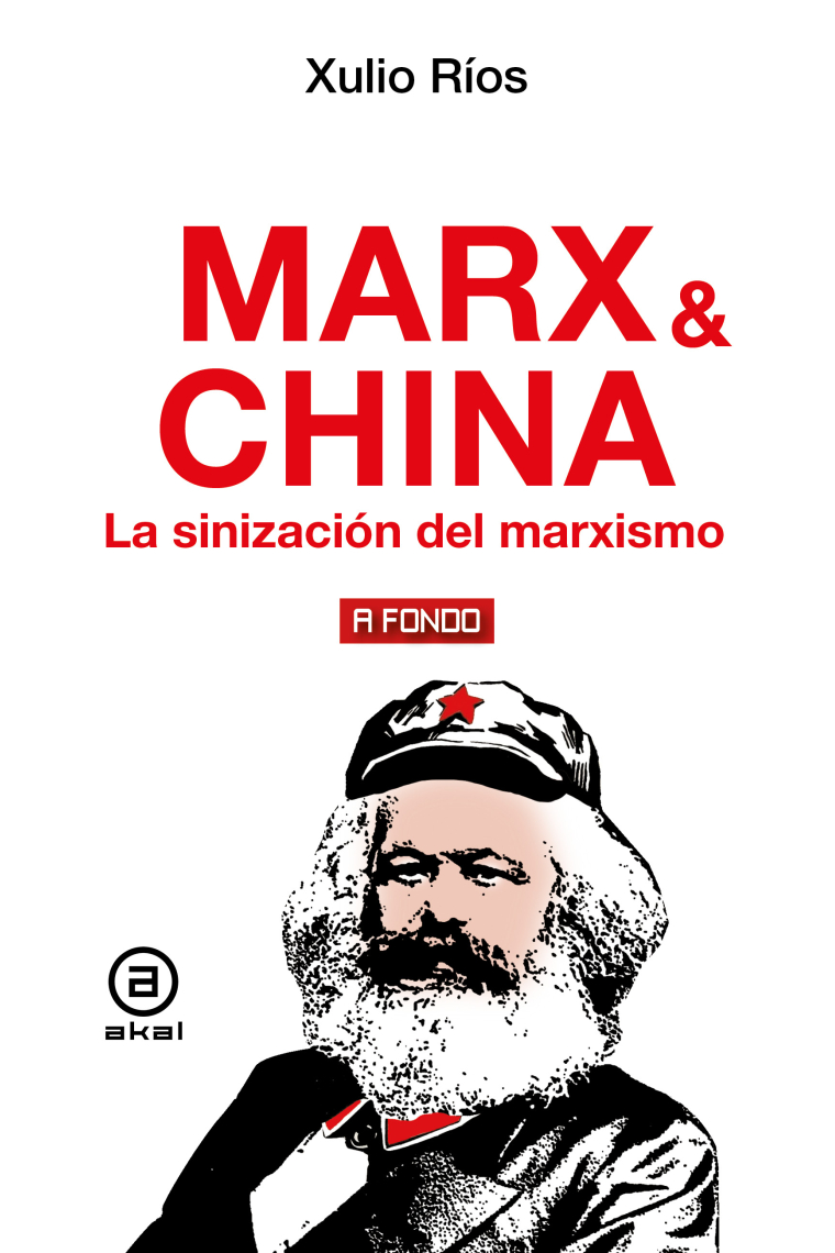 Marx & China. La sinización del marxismo
