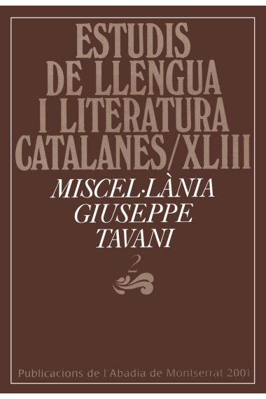 Estudis de llengua i literatura   catalanes/ XLIII Miscel-lanea Giusepe Tavani