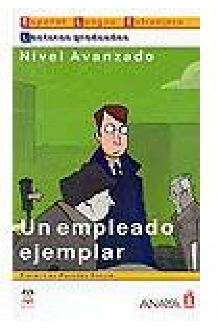 Un empleado ejemplar. Nivel avanzado. Lecturas graduadas