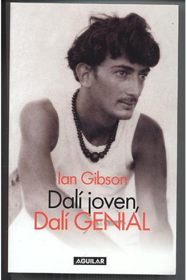 Dalí joven, Dalí genial