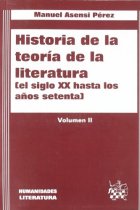 Historia de la teoría de la literatura (Vol. II): El siglo XX hasta los años setenta