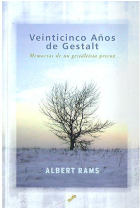 Veinticinco años de Gestalt. Memórias de un gestaltista precoz