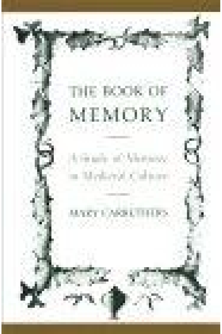 The book of Memory.A study of memory in Medieval Culture