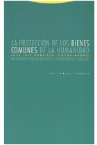 La protección de los bienes comunes de la humanidad. Un desafío para la polñitica y el derecho del siglo XXI