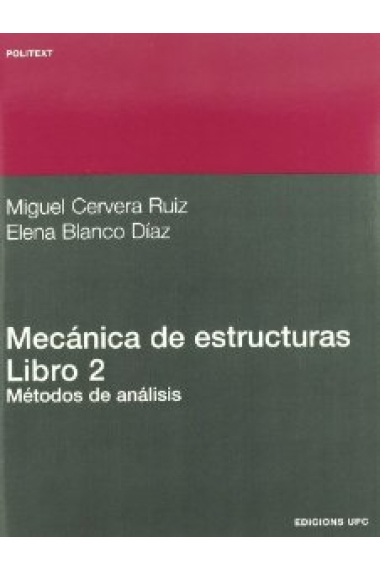 Mecánica de estructuras. Libro 2. Métodos de análisis