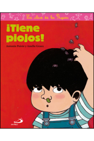 ¡Tiene piojos!