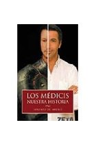 Los Médicis. Nuestra historia