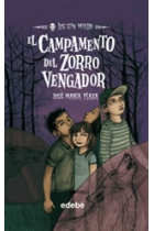 Los sin miedo +10. El campamento del zorro vengador