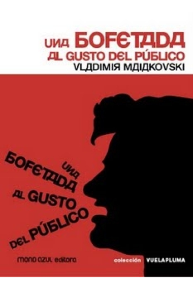 Una bofetada al gusto del público