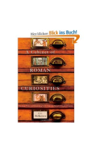 A cabinet of roman curiosities: strange tales and surprising facts from the world's greatest empire