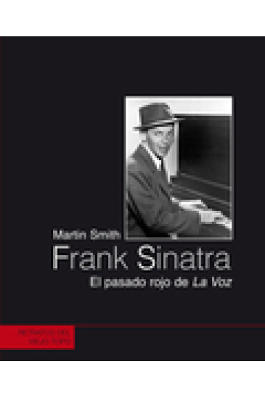 Frank Sinatra. El pasado rojo de La Voz