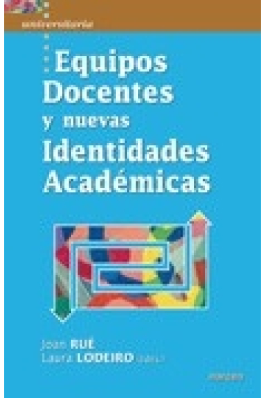 Equipos docentes y nuevas identidades academicas