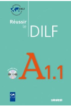 Réussir le DILF A1.1. Livre+ CD audio