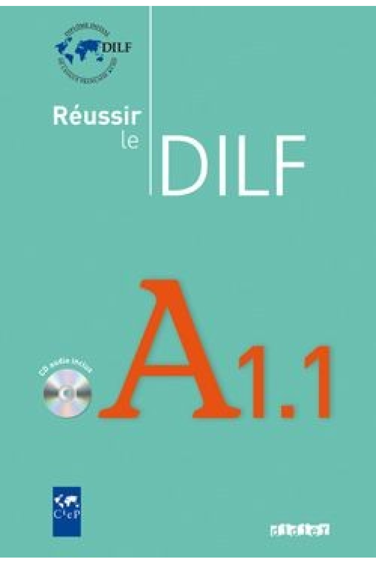 Réussir le DILF A1.1. Livre+ CD audio