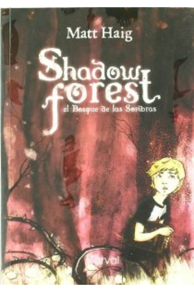 Shadow forest. El bosque de las sombras