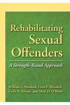 Rehabilitating Sexual Offenders: A Strength-Based Approach