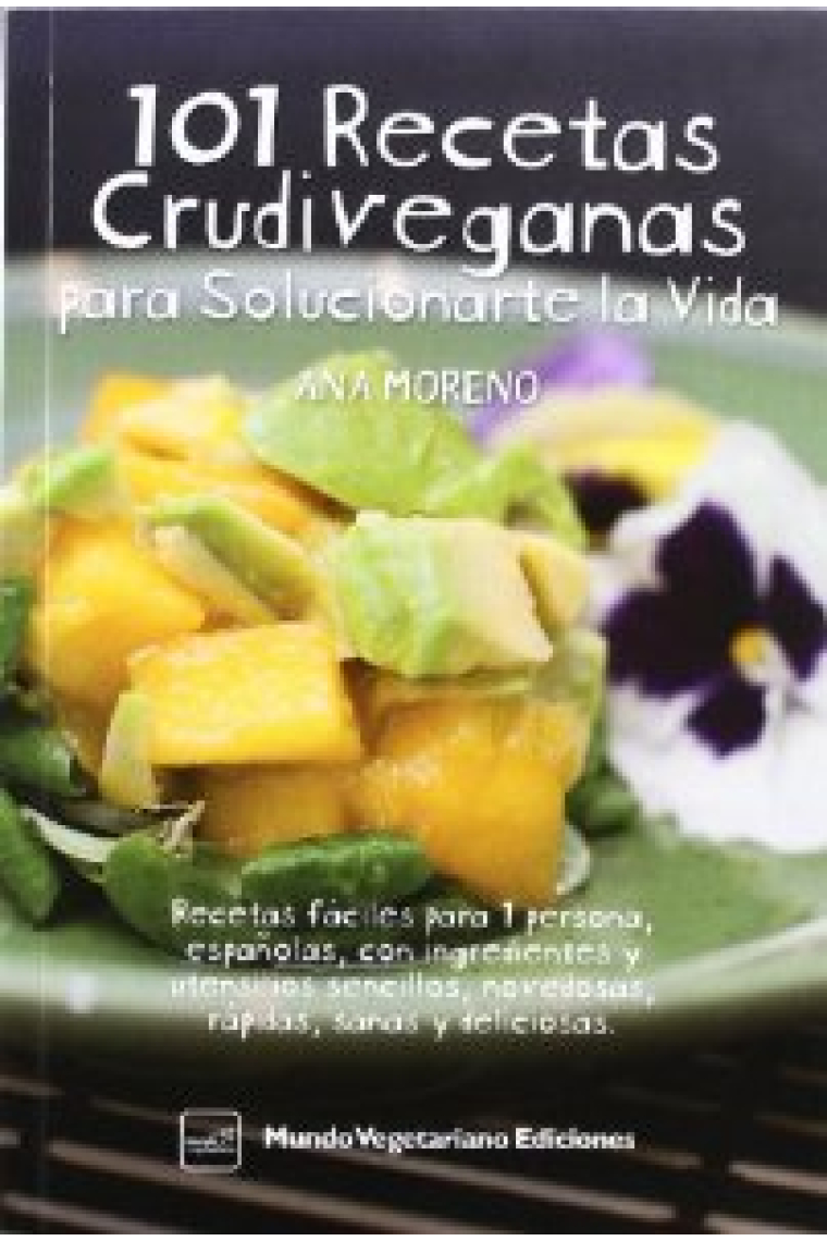 101 recetas crudiveganas para solucionarte la vida