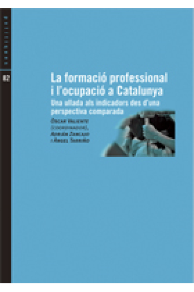 La formació professional i l'ocupació a Catalunya