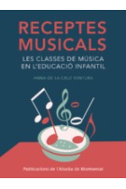 Receptes musicals. Les classes de música en l'educació infantil