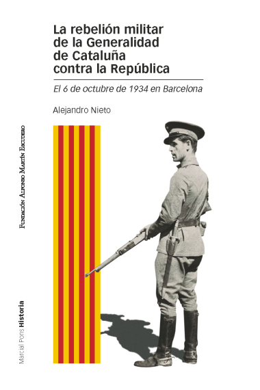 La rebelión militar de la Generalidad de Cataluña contra la República. El 6 de octubre de 1934 en Barcelona