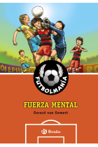 FUTBOLMANÍA. Fuerza mental