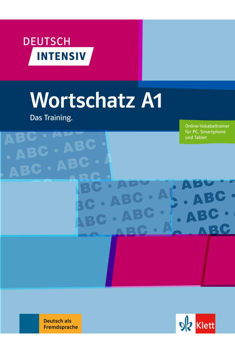 Deutsch Intensiv - Wortschatz A1. Das Training